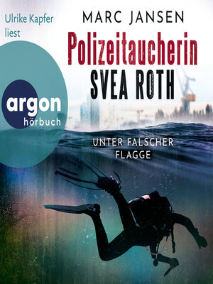 cover image of Unter falscher Flagge--Polizeitaucherin Svea Roth, Band 1 (Ungekürzte Lesung)